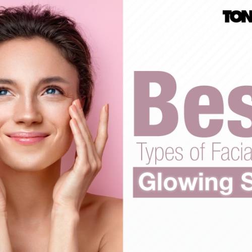 5 best types of facials for glowing skin