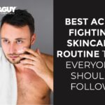 Best acne fighting skin care routine