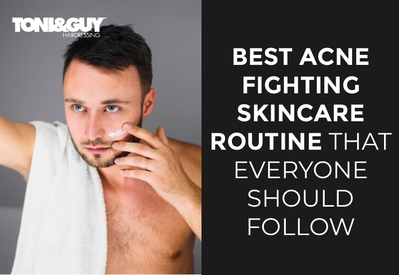 Best acne fighting skin care routine