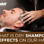 What is dry shampo effects on your hair