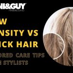 Low-Density-vs-Thick-Hair:-Tailored-Care-Tips-from-Stylists